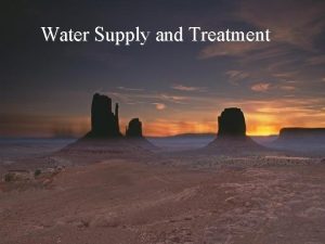 Water Supply and Treatment Average Precipitation Water Deficits