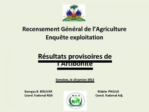 Recensement Gnral de lAgriculture Enqute exploitation Rsultats provisoires