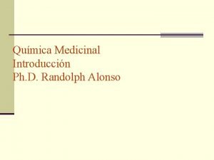 Qumica Medicinal Introduccin Ph D Randolph Alonso Empleo