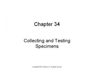 Chapter 34 collecting and testing specimens