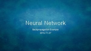 Neural network backpropagation example