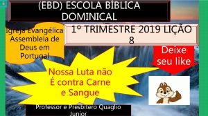 EBD ESCOLA BBLICA DOMINICAL Igreja Evanglica 1 TRIMESTRE