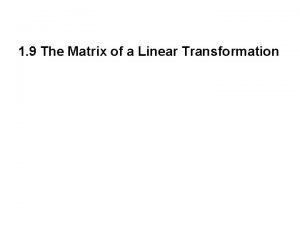 Horizontal contraction/expansion matrix