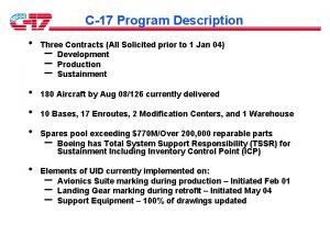 C17 Program Description Three Contracts All Solicited prior