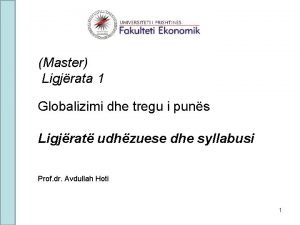 Master Ligjrata 1 Globalizimi dhe tregu i puns