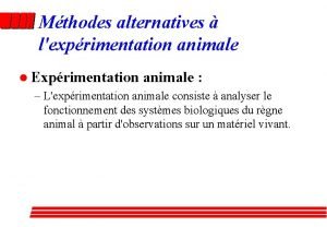 Mthodes alternatives lexprimentation animale l Exprimentation animale Lexprimentation
