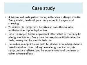 Case study A 24 year old male patient