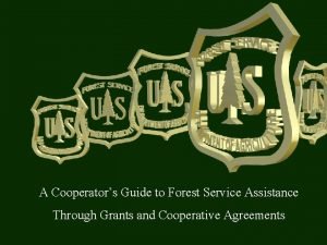 A Cooperators Guide to Forest Service Assistance Through