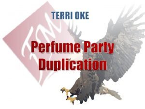 TERRI OKE Perfume Party Duplication Training Team EagleFM
