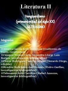 Literatura II Vanguardismo primera mitad del siglo XX