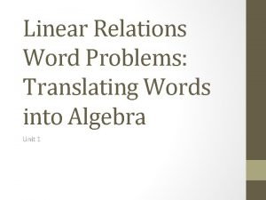 Linear Relations Word Problems Translating Words into Algebra