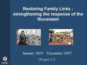 Restoring Family Links strengthening the response of the