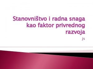 Stanovnitvo i radna snaga kao faktor privrednog razvoja