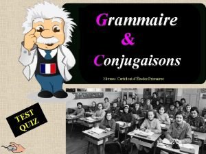 Grammaire Conjugaisons Niveau Certificat dtudes Primaires T S