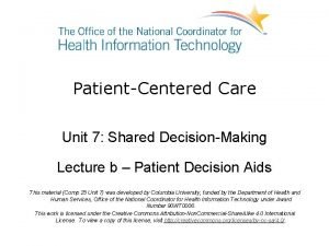 PatientCentered Care Unit 7 Shared DecisionMaking Lecture b