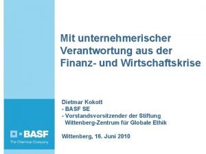 Mit unternehmerischer Verantwortung aus der Finanz und Wirtschaftskrise