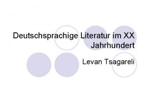 Deutschsprachige Literatur im XX Jahrhundert Levan Tsagareli Poetik