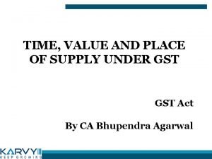 Time and value of supply under gst