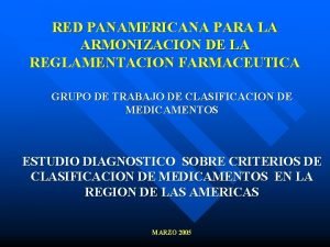 RED PANAMERICANA PARA LA ARMONIZACION DE LA REGLAMENTACION