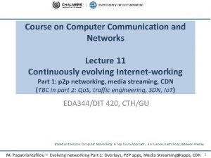 Course on Computer Communication and Networks Lecture 11