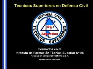 Tcnicos Superiores en Defensa Civil Formados en el