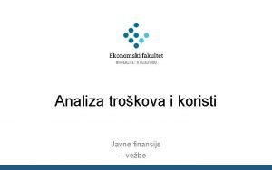 Analiza trokova i koristi Javne finansije vebe Analiza