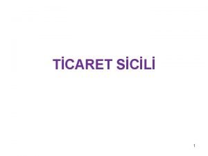TCARET SCL 1 Ticaret Sicili rgt TTK md