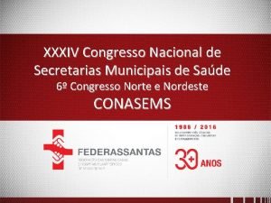 XXXIV Congresso Nacional de Secretarias Municipais de Sade