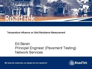 Temperature Influence on Skid Resistance Measurement Ed Baran