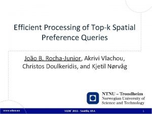 Efficient Processing of Topk Spatial Preference Queries Joo