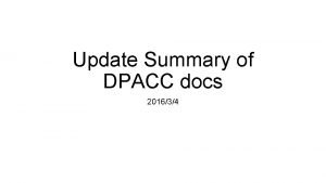 Update Summary of DPACC docs 201634 Quick Summary