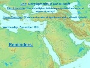 Unit Developments in DaralIslam Unit Question How did