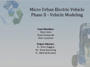 Micro Urban Electric Vehicle Phase II Vehicle Modeling