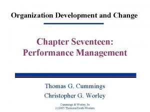 Organization Development and Change Chapter Seventeen Performance Management