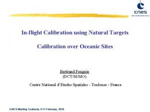 Inflight Calibration using Natural Targets Calibration over Oceanic