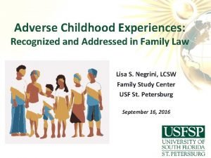 Adverse Childhood Experiences Recognized and Addressed in Family