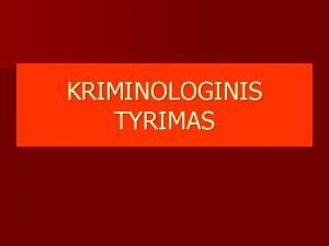 KRIMINOLOGINIS TYRIMAS SMURTAS PRIE VAIKUS 2004 m lapkriio