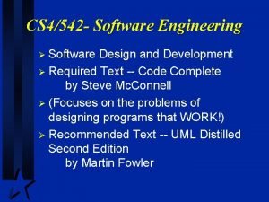 CS 4542 Software Engineering Software Design and Development