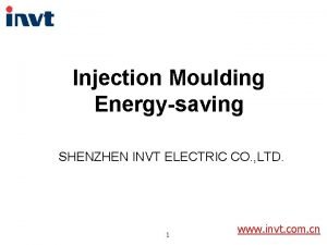 Injection Moulding Energysaving SHENZHEN INVT ELECTRIC CO LTD