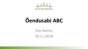 endusabi ABC Eve Karmo 29 11 2018 Ajaloost