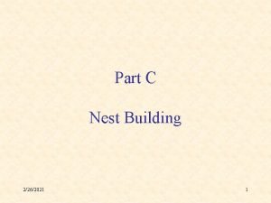 Part C Nest Building 2262021 1 Nest Building