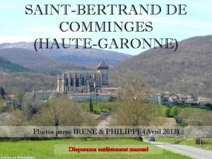 SAINTBERTRAND DE COMMINGES HAUTEGARONNE Photos perso IRENE PHILIPPE