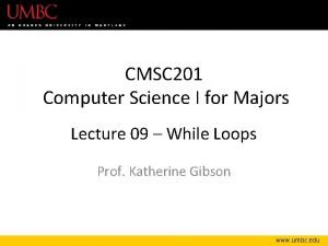 CMSC 201 Computer Science I for Majors Lecture