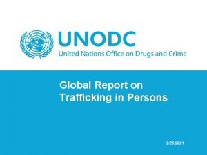 Global Report on Trafficking in Persons 2252021 Following