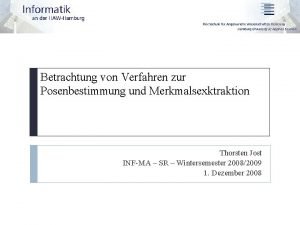 Betrachtung von Verfahren zur Posenbestimmung und Merkmalsexktraktion Thorsten