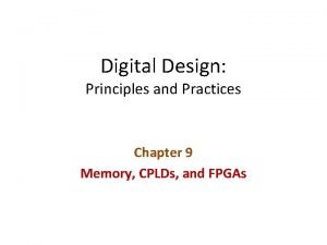 Digital Design Principles and Practices Chapter 9 Memory