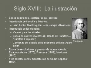 Siglo XVIII La ilustracin Epoca de reformapoltica social