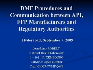 DMF Procedures and Communication between API FFP Manufacturers
