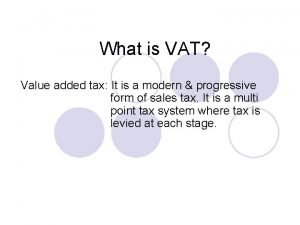 Value added taxes