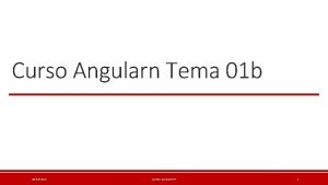 Curso Angularn Tema 01 b 05032021 CURSO JAVASCRIPT